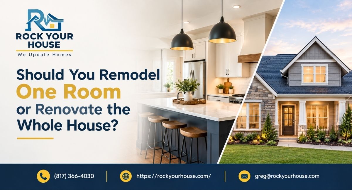 Remodel One Room or Renovate the Whole House